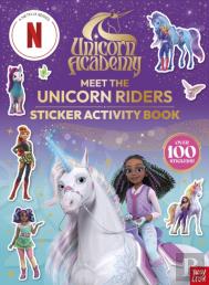 Unicorn Academy: Meet The Unicorn Riders: Sticker Activity Book