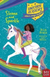 Unicorn Academy: Sienna And Sparkle