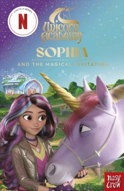 Bertrand.pt - Unicorn Academy: Sophia And The Magical Invitation