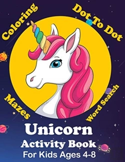 Bertrand.pt - Unicorn Activity Book For Kids Ages 4-8 Coloring, Dot To Dot, Mazes, Word Search And More