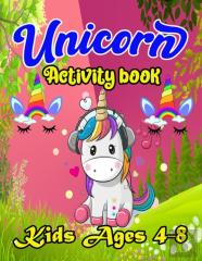 Unicorn Activity Book For Kids Ages 4-8