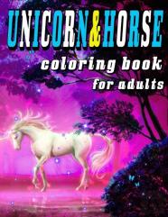 Unicorn And Horse Coloring Book For Adult