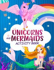 Unicorn And Mermaid Activity Book