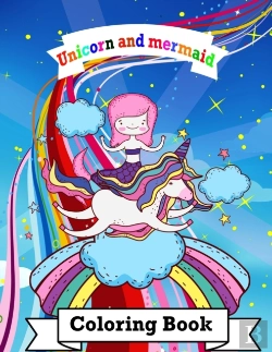 Bertrand.pt - Unicorn And Mermaid Coloring Book