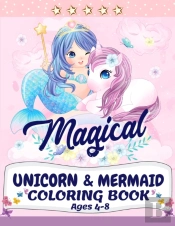 Unicorn And Mermaid Coloring Book