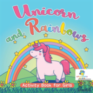 Unicorn And Rainbows Activity Book For Girls