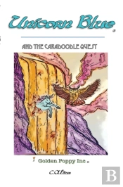 Unicorn Blue: And The Caradoodle Quest