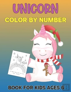 Bertrand.pt - Unicorn Color By Number Book For Kids Ages 6