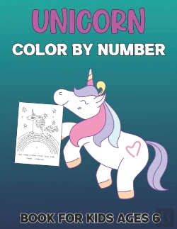 Bertrand.pt - Unicorn Color By Number Book For Kids Ages 6
