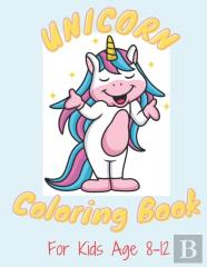 Unicorn Color By Numbers For Kids Ages 8-12