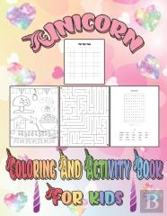 Unicorn Coloring And Activity Book For Kids