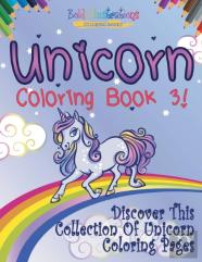 Unicorn Coloring Book 3! Discover This Collection Of Unicorn Coloring Pages