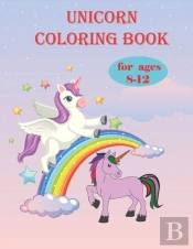 Unicorn Coloring Book For Ages 8-12