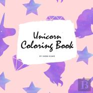 Unicorn Coloring Book For Children (8.5x8.5 Coloring Book / Activity Book)