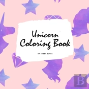 Unicorn Coloring Book For Children (8.5x8.5 Coloring Book / Activity Book)