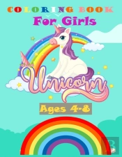 Unicorn Coloring Book For Girls Ages 4-8