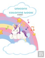 Unicorn Coloring Book For Kids Ages 2-4