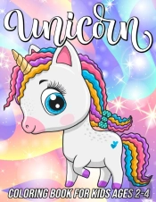 Unicorn Coloring Book For Kids Ages 2-4