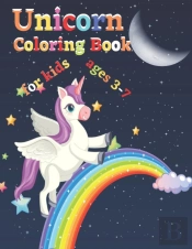 Unicorn Coloring Book For Kids Ages 3-7