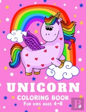 Unicorn Coloring Book For Kids Ages 4-8
