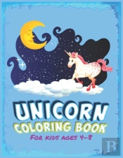 Unicorn Coloring Book For Kids Ages 4-8