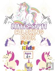 Unicorn Coloring Book For Kids Ages 4+