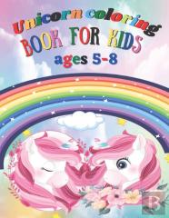 Unicorn Coloring Book For Kids Ages 5-8