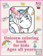 Unicorn Coloring Book  For Kids  Ages All Years