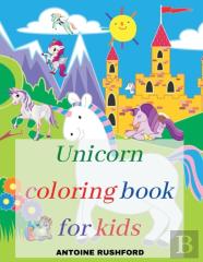 Unicorn Coloring Book For Kids