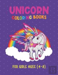 Unicorn Coloring Books For Girls Ages 4-8