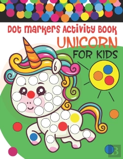 Bertrand.pt - Unicorn Dot Markers Activity Book For Kids Ages 4-8