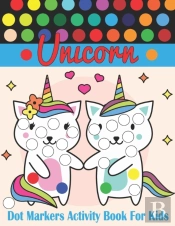 Unicorn Dot Markers Activity Book For Kids