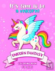 Unicorn Fantasy Coloring Book For Kids