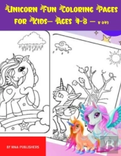 Unicorn Fun Coloring Pages For Kids - Ages 4-8 - V 043