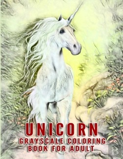 Bertrand.pt - Unicorn Grayscale Coloring Book For Adult