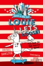 Unicorn In New York: Louie Lets Loose!