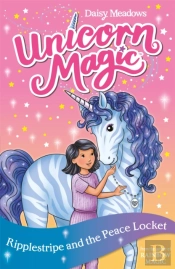 Unicorn Magic: Ripplestripe And The Peace Locket