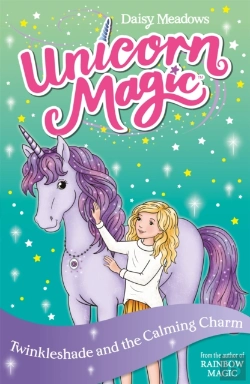 Bertrand.pt - Unicorn Magic: Twinkleshade And The Calming Charm