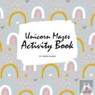 Unicorn Mazes Activity Book For Children (8.5x8.5 Puzzle Book / Activity Book)