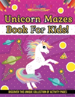 Bertrand.pt - Unicorn Mazes Book For Kids! Discover This Unique Collection Of Activity Pages