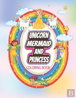 Bertrand.pt - Unicorn, Mermaid And Princess Coloring Book