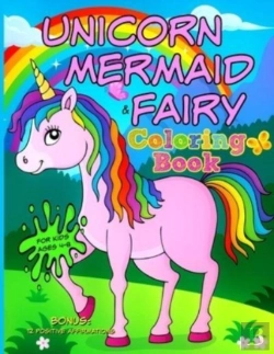 Bertrand.pt - Unicorn, Mermaid & Fairy Coloring Book - For Kids Ages 4-8