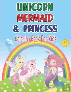Bertrand.pt - Unicorn Mermaid Princess Coloring Book For Kids