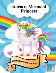 Unicorn Mermaid Princess Coloring Book Vol-2