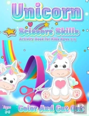 Unicorn Scissor Skills Activity Book For Kids Ages 3-5