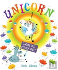 Unicorn Thinks He'S Pretty Great