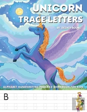 Unicorn Trace Letters-Alphabet Hand Writing Practice Work Book For Kids