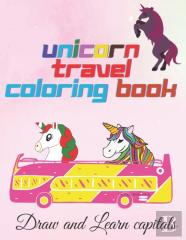 Unicorn Travel Coloring Book