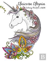 Unicorn Utopia Coloring Book For Adults