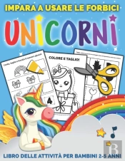 Unicorni Impara A Usare Le Forbici
